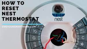 How to Reset a Nest Thermostat